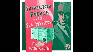 Inspector French and the Sea Mystery Audiobook by Freeman Wills Crofts