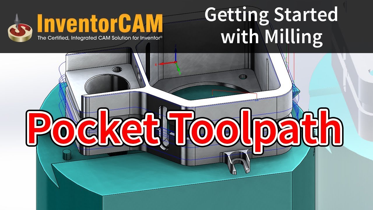 InventorCAM Introductory Video 05 Pocket Toolpath