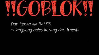 PERNAH NGERASA GOBLOK...!!! WA status
