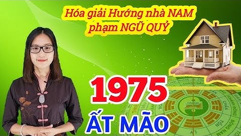 Cách hóa giải hướng nhà không hợp tuổi 1975