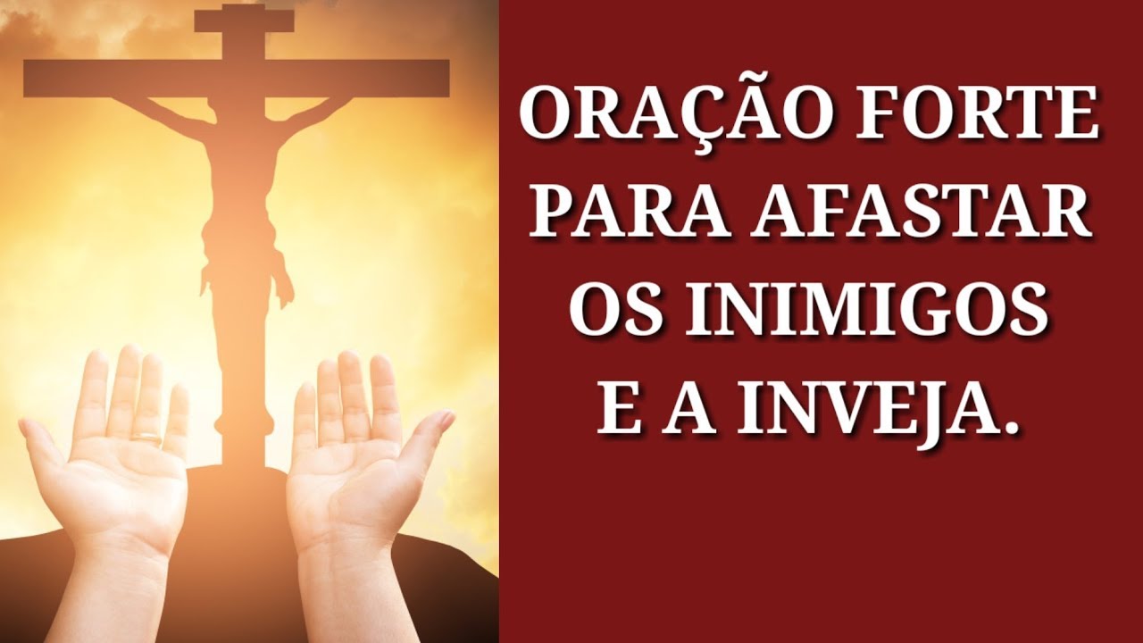 Caiam Por Terra Agora Os Inimigos De Deus Oracao Para Afastar Os Inimigos E A Inveja Youtube