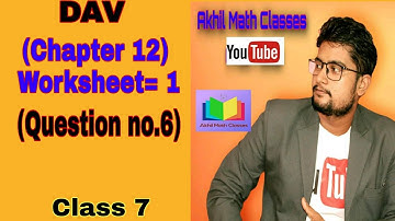 DAV || Worksheet 1 || Question no.6 ||Data Handling || Chapter 12 || Class 7