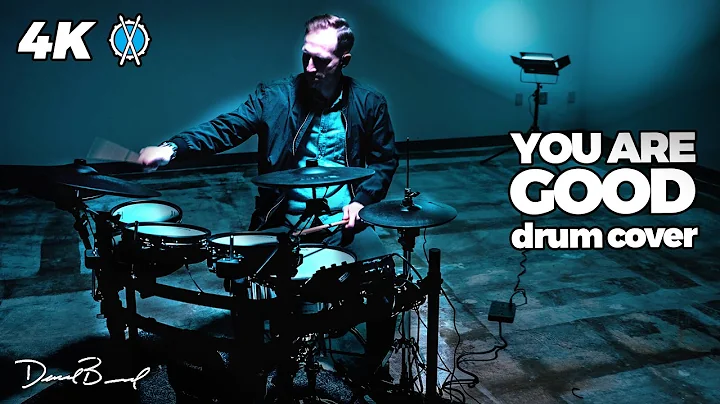 You Are Good Drum Cover // Israel Houghton // Daniel Bernard