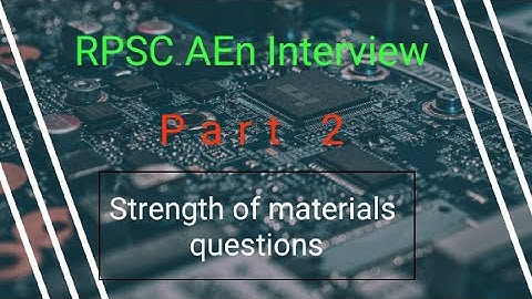 RPSC AEn interview | Top 30 questions asked from SOM in an interview