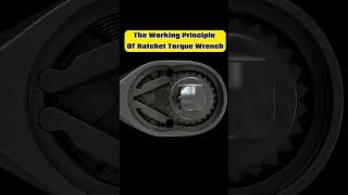 The Working Principle Of Ratchet Torque Wrench
