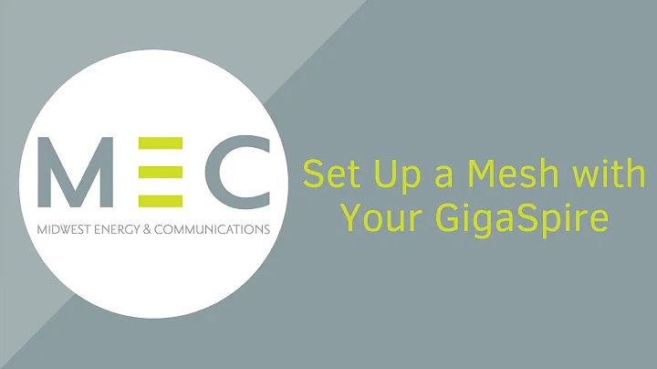 Set Up a Mesh with Your GigaSpire