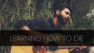 Jon Foreman - Learning How To Die (Cover) by Silmi