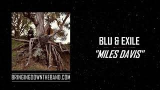 Blu &amp; Exile - &quot;Miles Davis&quot; (Audio | 2020)