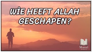 Wie Heeft Allah Geschapen?
