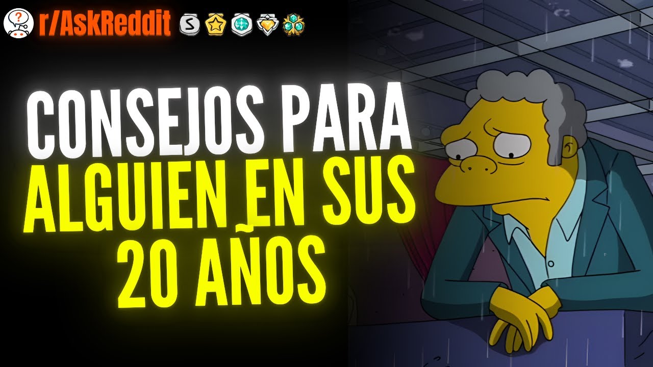 Personas De 40 años, ¿Qué Consejo Le Darían A Alguien De 20? - Reddit