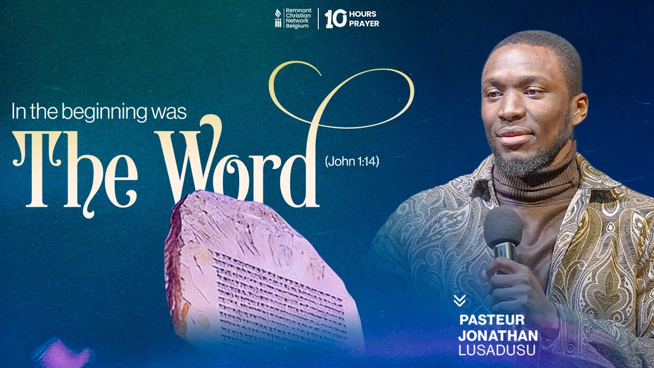 IN THE BEGINNING WAS THE WORD || PASTOR JONATHAN LUSADUSU || 10 HOURS PRAYER || 10/01/26