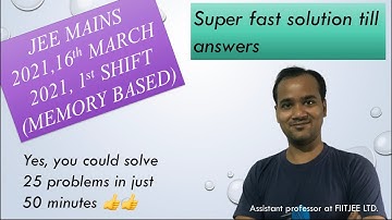 JEE MAINS 2021, 16th march 2021, 1st shift (memory based) Qn1 to Qn10