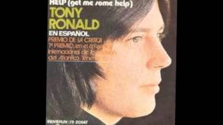 Tony Ronald -- Dejaré la llave en mi puerta + Help, ayúdame + El amor como el viento