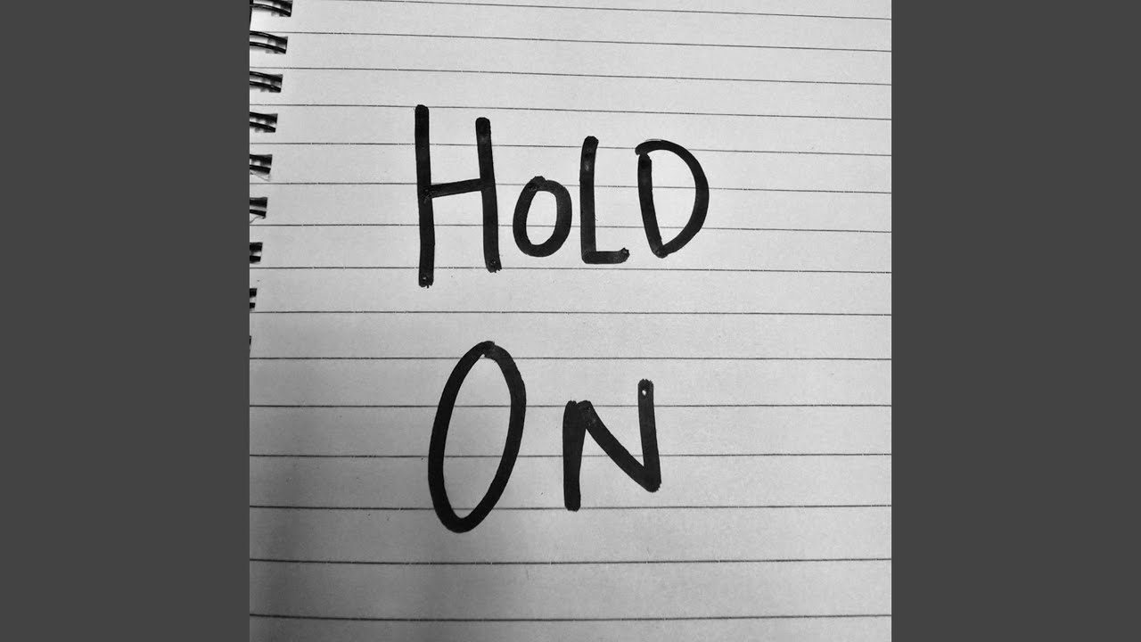Watch Hold On on YouTube Watch Hold On on YouTube