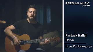 Video thumbnail of "Rastaak Hallaj  - Darya - Live Performance ( رستاک حلاج - اجرای زنده آهنگ دریا )"