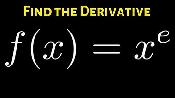 Find the Derivative of f(x) = x^e