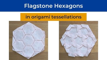 Flagstone Hexagons Origami Tessellation Tutorial