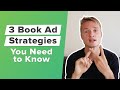 3 Amazon Book Ad Strategies You Need to Know (Most Common Questions Answered)