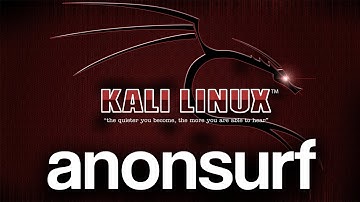 How To Setup And Use anonsurf On Kali Linux | Stay Anonymous