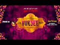 Deejay nivaadh singh  for the love of music the hurdee night ep168