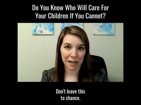 Do You Know Who Will Care For Your Children If You Cannot?