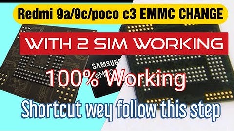 REDMI 9A /9c/poco c3 Emmc change With two sim working