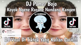 DJ KOYOK NGENE RASANE WONG NANDANG KANGEN || DJ PAMER BOJO VIRAL DITIKTOK YANG KALIAN CARII!!!