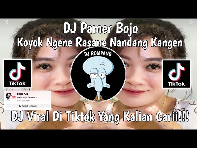 DJ KOYOK NGENE RASANE WONG NANDANG KANGEN || DJ PAMER BOJO VIRAL DITIKTOK YANG KALIAN CARII!!! class=