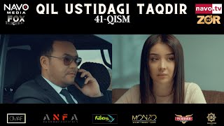 Qil ustidagi taqdir (milliy serial) 41-qism | Қил устидаги тақдир (миллий сериал)