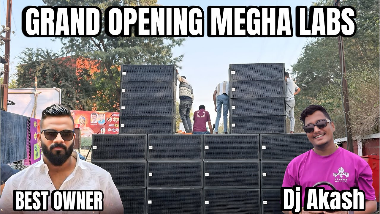 MEGHA LABS 🔊💥|| GRAND OPENING || Dj AKASH PHALTAN ||