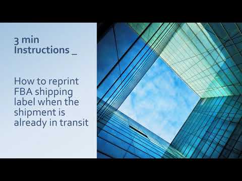 How to reprint FBA shipping label when the shipment is already in transit.