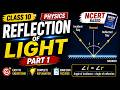 Reflection of Light Part 1 | Laws of Reflection & Plane Mirror | Class 10 Science