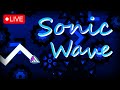 🔵SONIC WAVE 65%, 46-100% // NEW HARDEST // STREAM 2