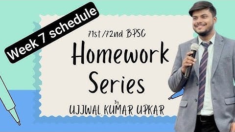Homework series for 71st/72nd BPSC  Aspirants : WEEK 7 SCHEDULE