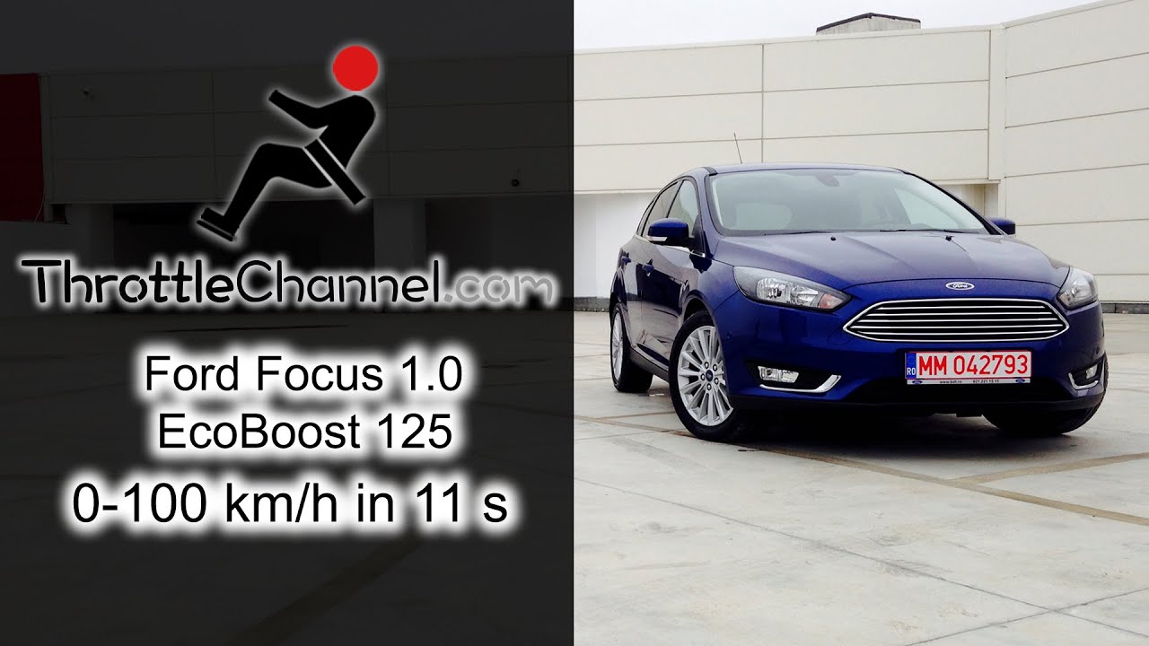 Ford Focus 1 0 Ecoboost Acceleration Throttlechannel Com