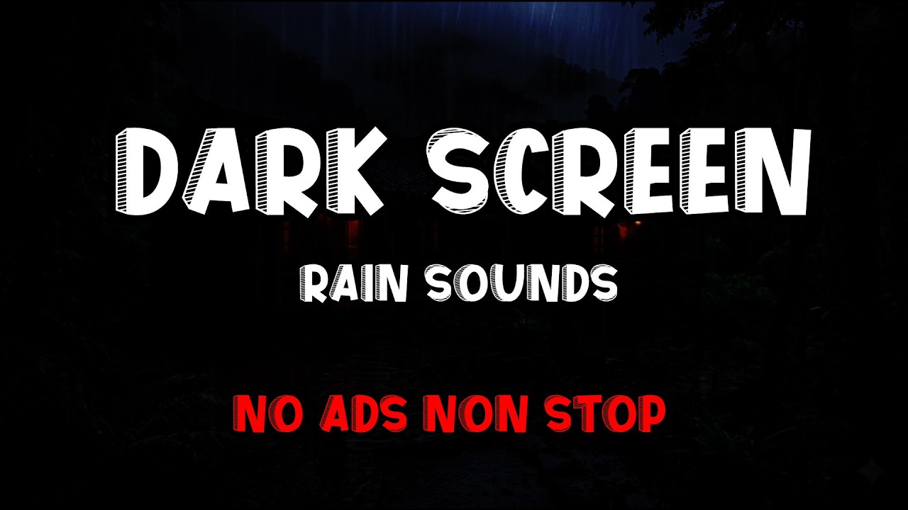 🌧️ Dark Screen Rain Ambience for Deep Sleep – Non Stop 24/7 Stream (No Ads)