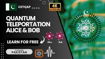 Quantum Pakistan - Quantum Teleportation (Alice & Bob) - #CETQAP #QuantumPakistan #quantumeducation