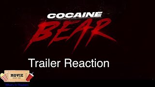 Cocaine Bear Trailer Reaction