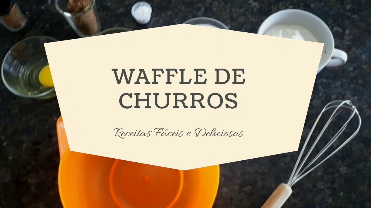 WAFFLE DE CHURROS RECEITAS DELICIOSAS E FACÉIS