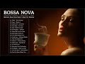 New Bossa Nova Songs 2020 | Best Jazz Bossa Nova Music | Music For Relaxing