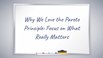 Why We Love the Pareto Principle: Focus on What Really Matters