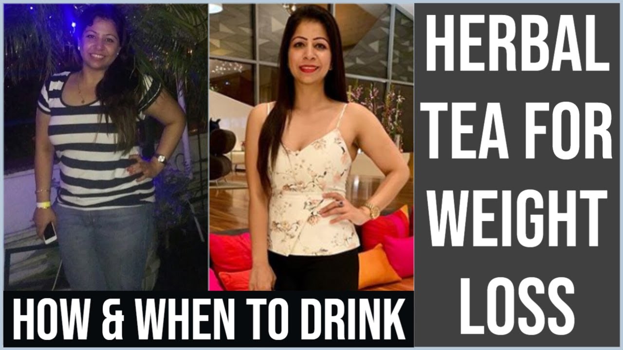 Herbal Tea for Weight Loss & Fat Loss How to Make & Use Herbal Tea to