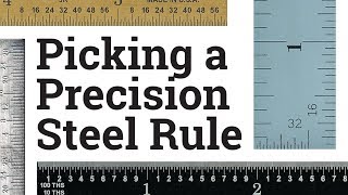Picking a Precision Steel Rule