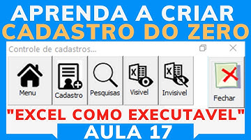 Excel com Cara de Executavel somente Userform Visivel via código VBA | Cadastro do Zero Aula 17