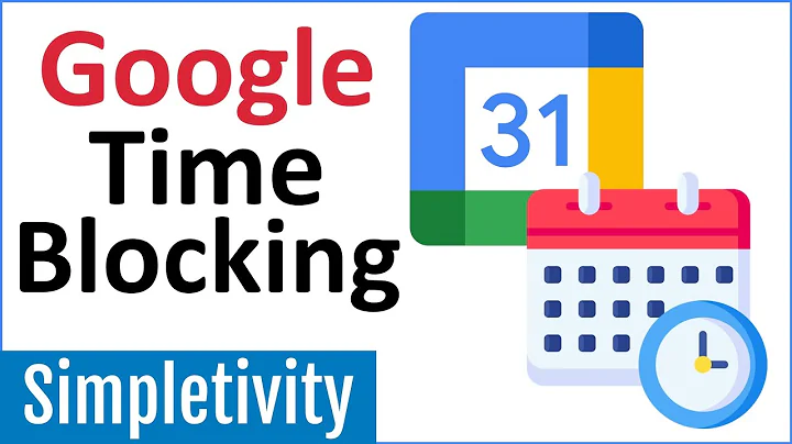How to use Time Blocking with Google Calendar (Tutorial)