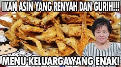 Resep : Tips Goreng Ikan Asin Yang Renyah - Durasi: 3.21. 