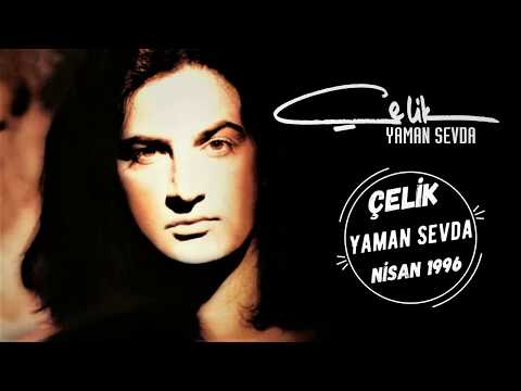 Çelik - Yaman Sevda (Full Albüm)