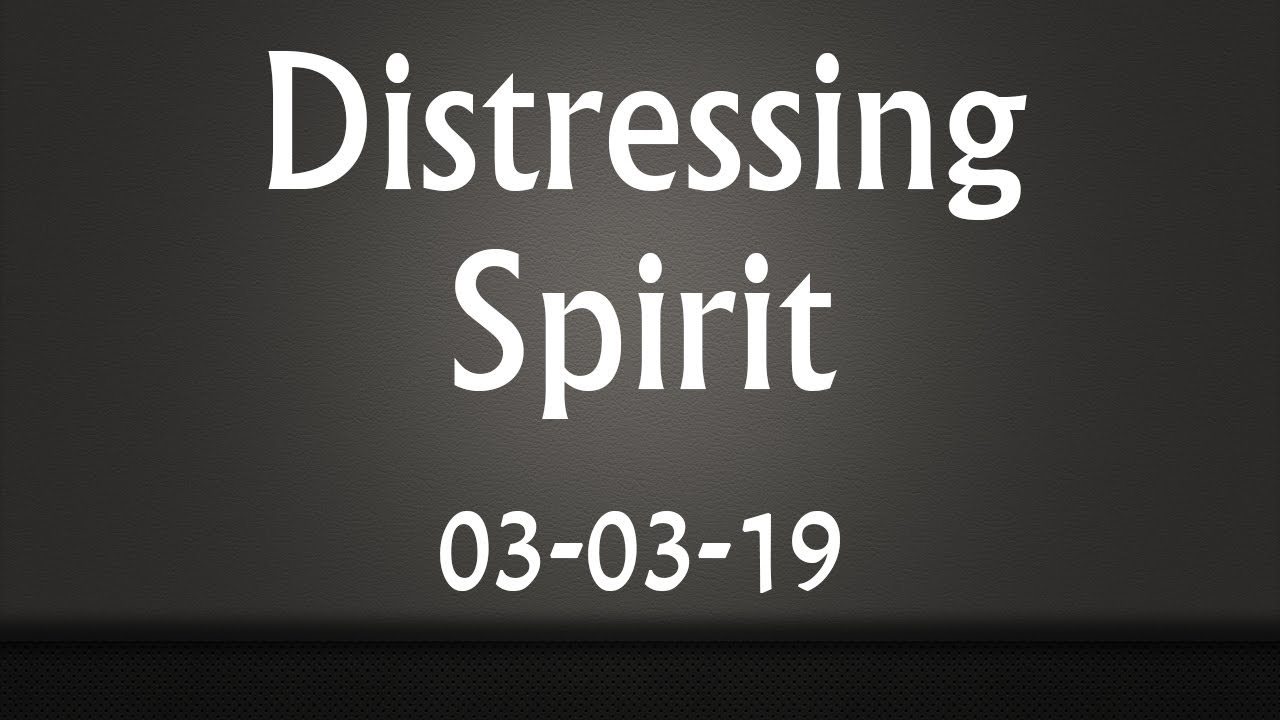 Distressing Spirit
