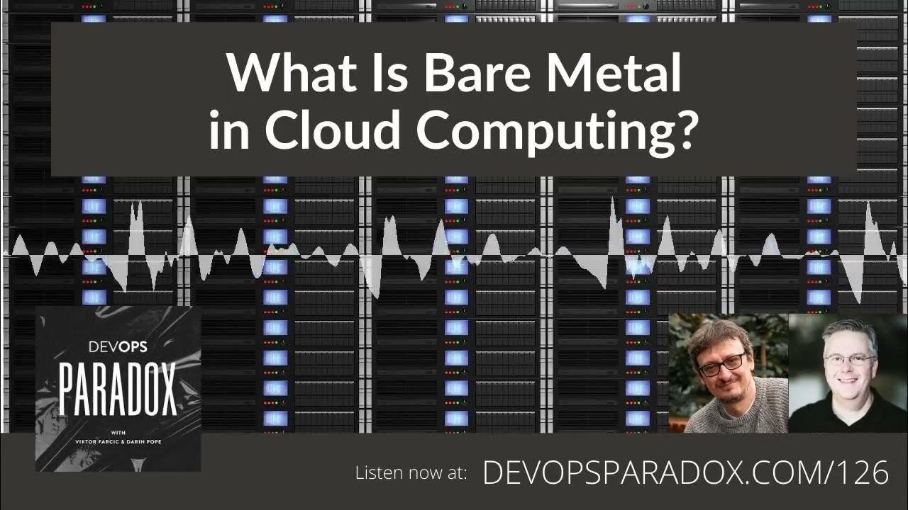 DOP 126 What Is Bare Metal in Cloud Computing? YouTube