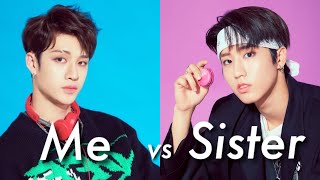 K-Pop Favourites Me Vs My Sister Redo